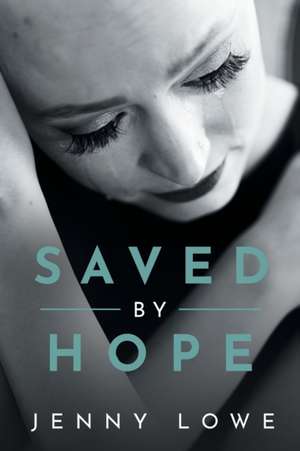 Saved By Hope de Jenny Lowe