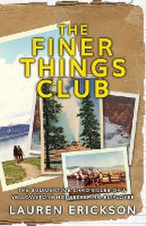 The Finer Things Club de Lauren Erickson