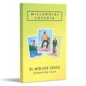 Millennial Loteria: El Midlife Crisis Expansion Pack de Mike Alfaro