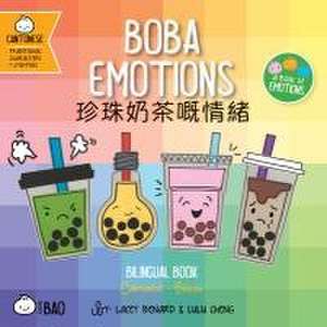 Boba Emotions - Cantonese de Lacey Benard