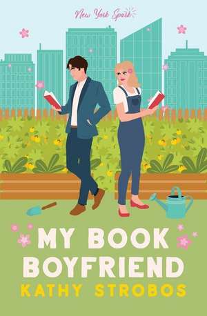 My Book Boyfriend de Kathy Strobos