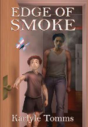 Edge of Smoke de Karlyle Tomms