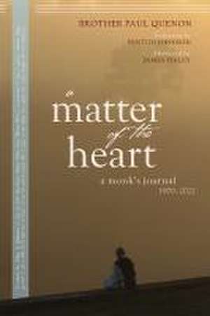 A Matter of the Heart de Paul Quenon