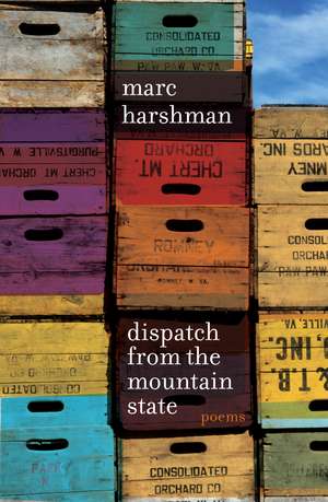 Dispatch from the Mountain State: Poems de Marc Harshman