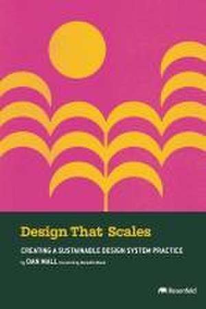 Design That Scales de Dan Mall