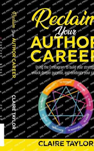 Reclaim Your Author Career de Claire Taylor