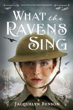 What the Ravens Sing de Jacquelyn Benson