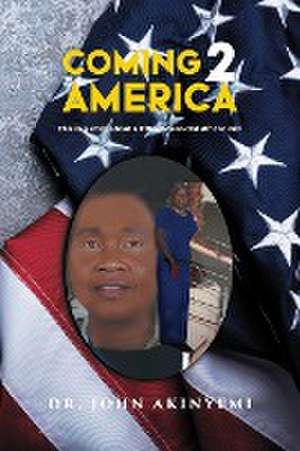 Coming 2 America de John Ayoola Akinyemi