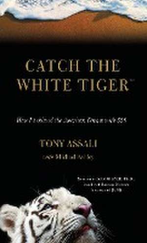 CATCH THE WHITE TIGER de Tony Assali