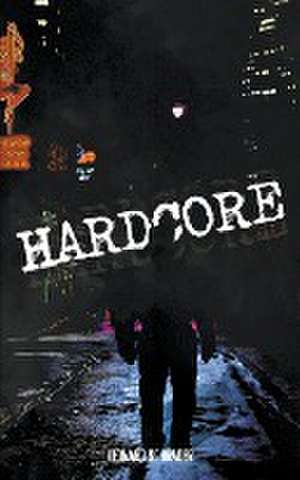 Hardcore de Leonard Schrader