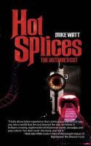 Hot Splices de Mike Watt