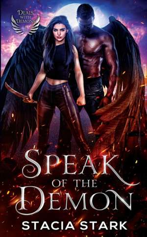 Speak of the Demon de Stacia Stark