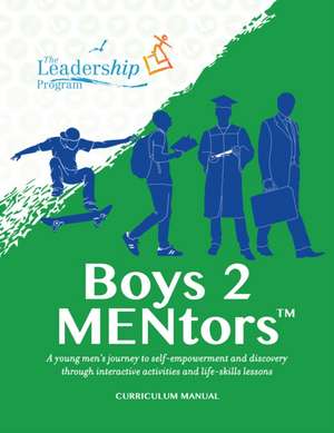 Boys 2 Mentors Curriculum Manual de The Leadership Program