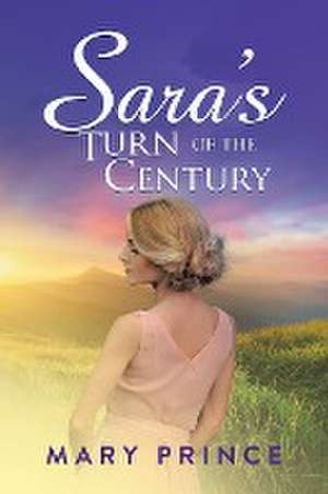 Sara's Turn of the Century de Mary Prince