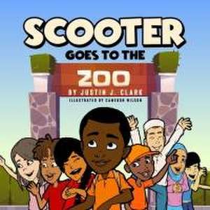 Scooter Goes to the Zoo de Justin J. Clark