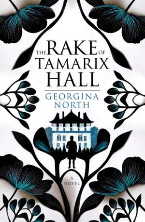 The Rake of Tamarix Hall de Georgina North