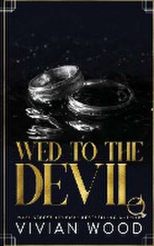 Wed To The Devil de Vivian Wood