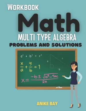 Math ALGEBRA: Problems and Solutions de Iris Montgomery