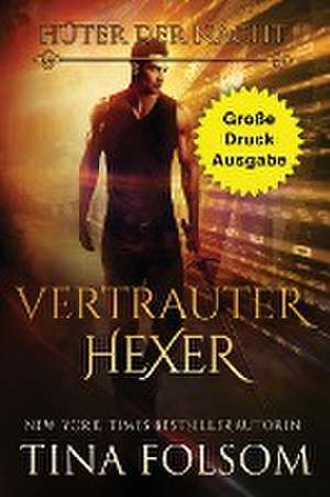 Folsom, T: Vertrauter Hexer (Große Druckausgabe)