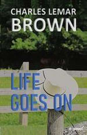 Life Goes On de Charles Lemar Brown
