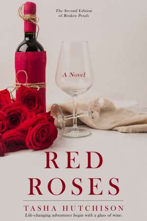 Red Roses de Tasha Hutchison