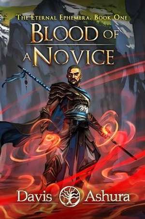 Blood of a Novice de Davis Ashura