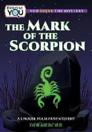 The Mark of the Scorpion de Deb Mercier