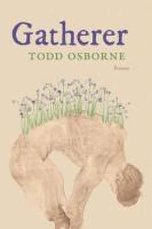 Gatherer de Todd Osborne