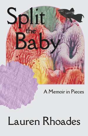 Split the Baby de Lauren Rhoades