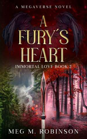 A Fury's Heart de Meg M. Robinson