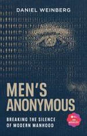 Men's Anonymous de Daniel Weinberg