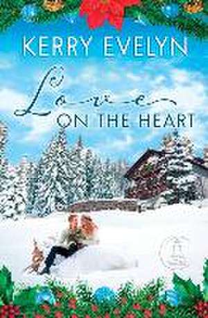 Love on the Heart de Kerry Evelyn