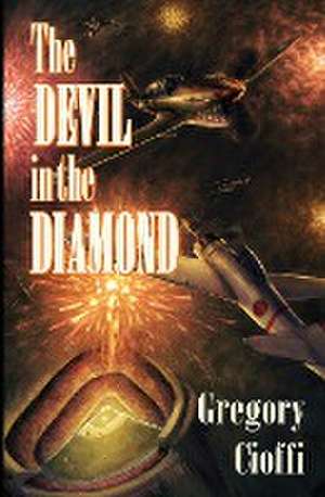 The Devil in the Diamond de Gregory Cioffi