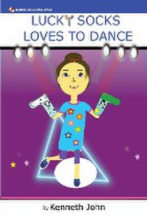 Lucky Socks Loves To Dance de Kenneth John