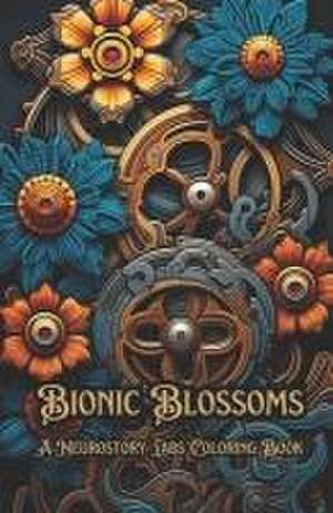 Bionic Blossoms: A Neurostory Labs Coloring Book de Neurostory Labs