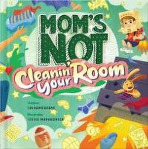 Mom's Not Cleanin' Your Room de Lin Hawthorne