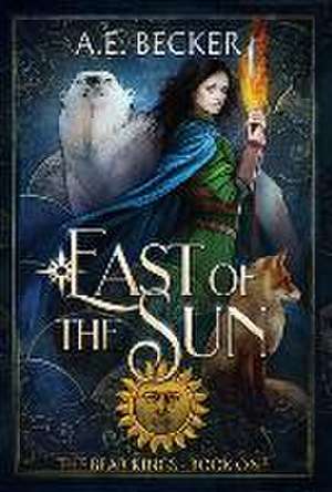 East of the Sun de A. E. Becker