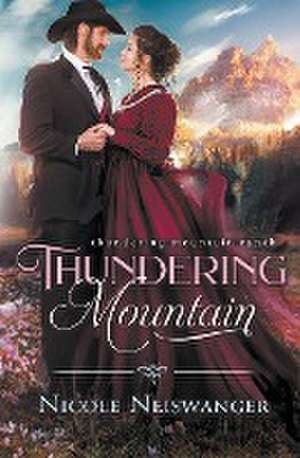 Thundering Mountain de Nicole Neiswanger