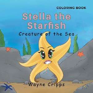 Stella the Starfish de Wayne Cripps