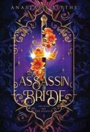 The Assassin Bride de Anastasis Blythe