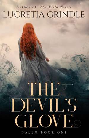 The Devil's Glove de Lucretia Grindle