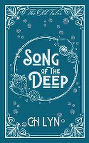 Song of the Deep de C. H. Lyn