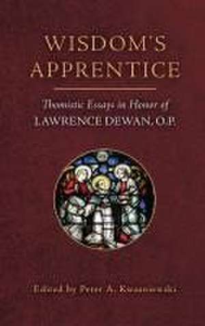 Wisdom's Apprentice de Peter A. Kwasniewski