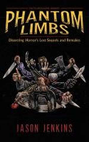 Phantom Limbs de Jason Jenkins