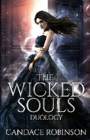 The Wicked Souls Duology de Candace Robinson