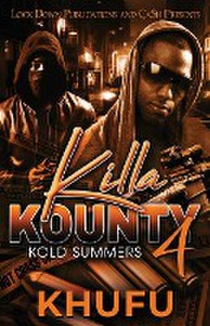 Killa Kounty 4 de Khufu