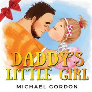 Daddy's Little Girl de Michael Gordon