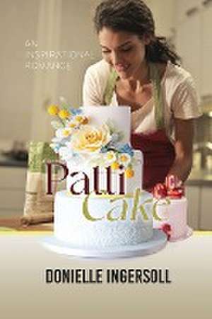 Patti Cake de Donielle Ingersoll