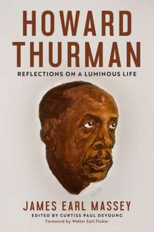 Howard Thurman de James Earl Massey