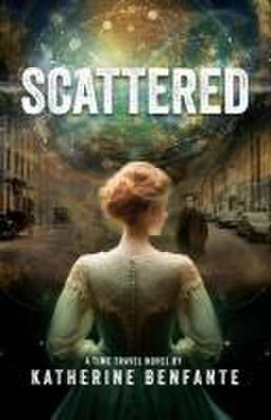 Scattered de Katherine Benfante